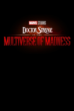 Doctor Strange in the Multiverse of Madness Doctor Strange in the Multiverse of Madness